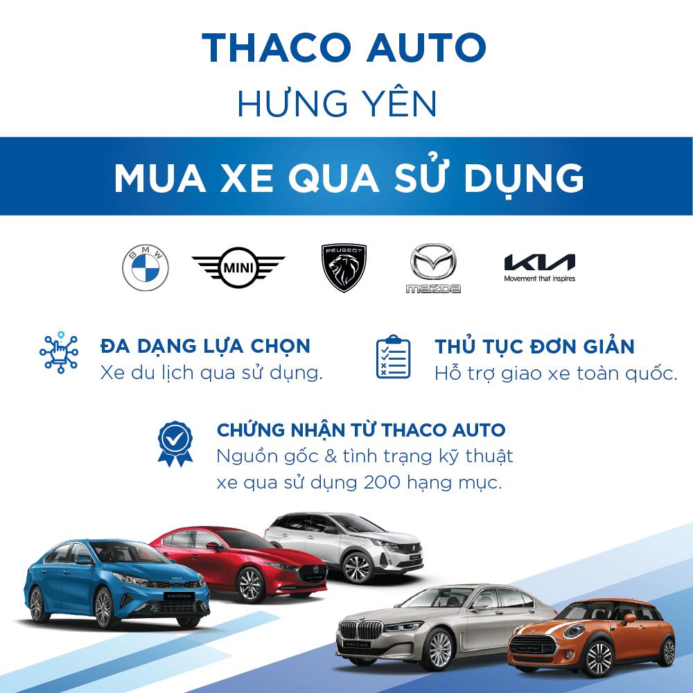 THACO AUTO HƯNG YÊN - GIẢI PHÁP ĐỔI XE & KINH DOANH XE QUA SỬ DỤNG